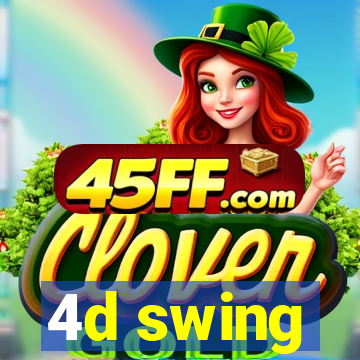 4d swing